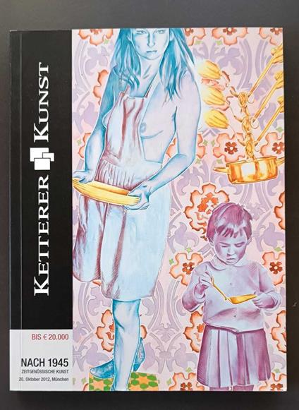 Ketterer Kunst: Auktion 396, 20 Oktober 2012. Nach 1945 Zeitgenossische Kunst - copertina