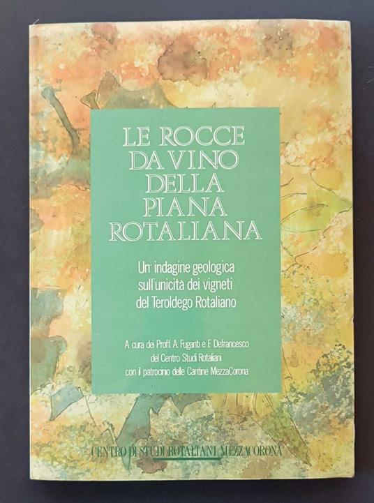Le rocce da vino della Piana Rotaliana - copertina