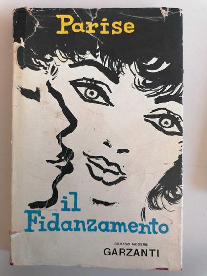 Il fidanzamento: romanzo - Goffredo Parise - copertina