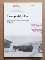 I campi dei soldati: Diari e lettere di internati militari, 1943-1945