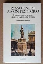Rosso e nero a Montecitorio: il romanzo parlamentare della nuova Italia (1861-1901)