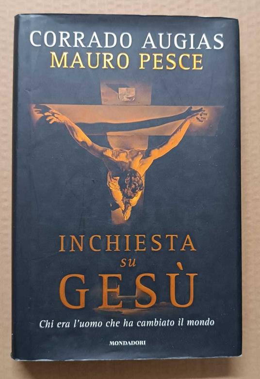 Inchiesta su Gesù: chi era l'uomo che ha cambiato il mondo - Corrado Augias - copertina