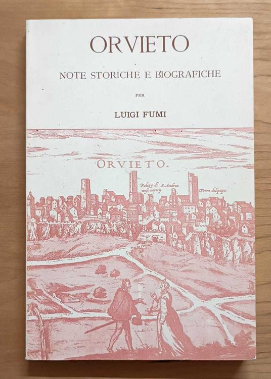 Orvieto: note storiche e biografiche - Luigi Fumi - copertina