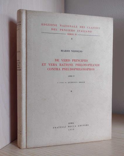 De veris principiis et vera ratione philosophandi contra pseudophilosophos. Libri IV: TOMO I, LIBRI I-II - Mario Nizolio - copertina