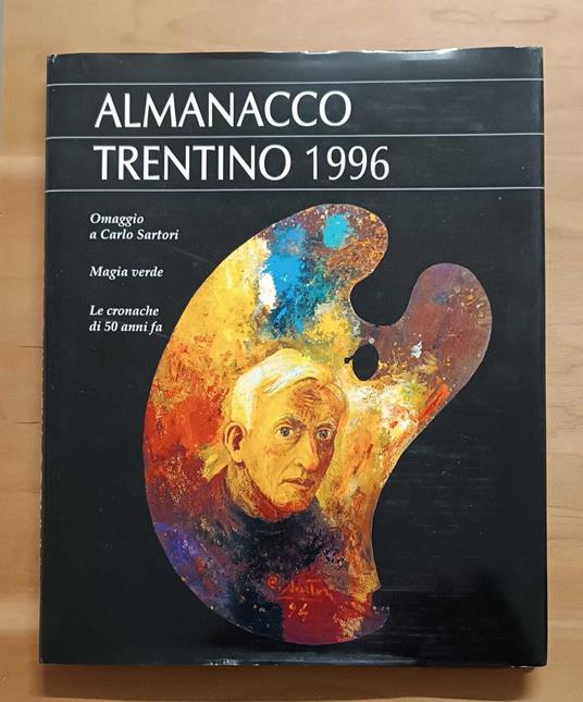 Omaggio a Carlo Sartori - Magia verde - Le cronache di 50 anni fa: Almanacco trentino 1996 - copertina