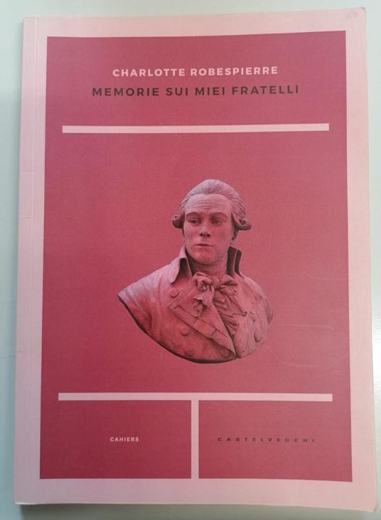 Memorie sui miei fratelli - Charlotte Robespierre - copertina