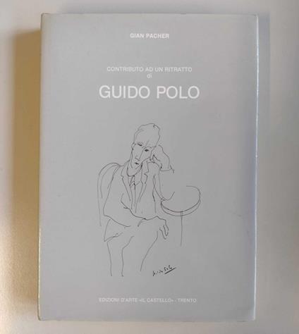 Contributo ad un ritratto di Guido Polo - Gian Pacher - copertina