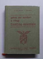 Guida dei sentieri e rifugi: Trentino orientale