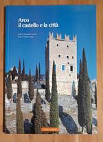 Arco il castello e la città