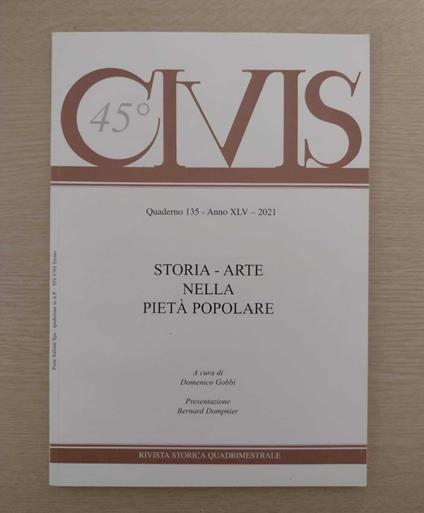 Civis studi e testi: Quaderno 135 - Anno XLV - 2021 [Storia - arte nella pietà popolare] - copertina