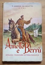 Amette e Berrù: Drammatiche vicende d'amore in terra d'Etiopia: Romanzo storico 1940-42