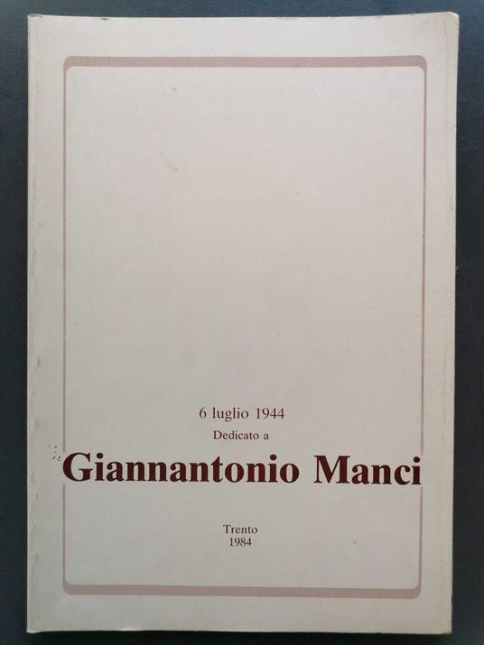 Dedicato a Giannantonio Manci: 6 luglio 1944 - Vincenzo Calì - copertina