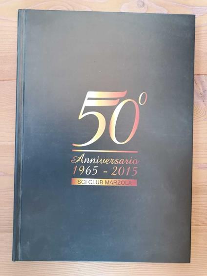 50° Anniversario 1965-2015 Sci Club Marzola - copertina