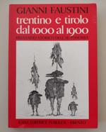 Trentino e Tirolo dal 1000 al 1900: Breviario storico dell'autonomia