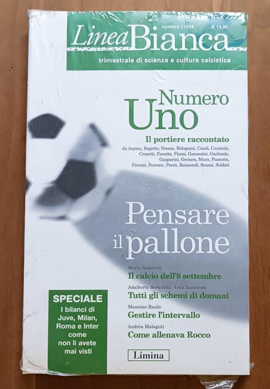 Linea Bianca: trimestrale di scienza e cultura calcistica: numero 1/004 - copertina