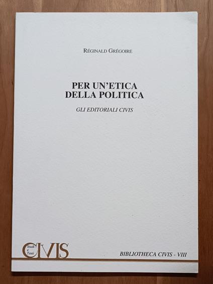 Per un'etica della politica: gli editoriali Civis - copertina