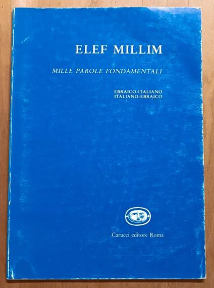 Elef millim: Mille parole fondamentali: ebraico-italiano, italiano-ebraico - Nello Pavoncello - copertina