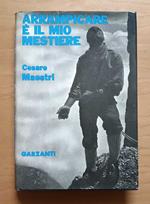 Arrampicare è il mio mestiere