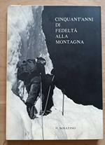 Cinquant'anni di fedelta alla montagna