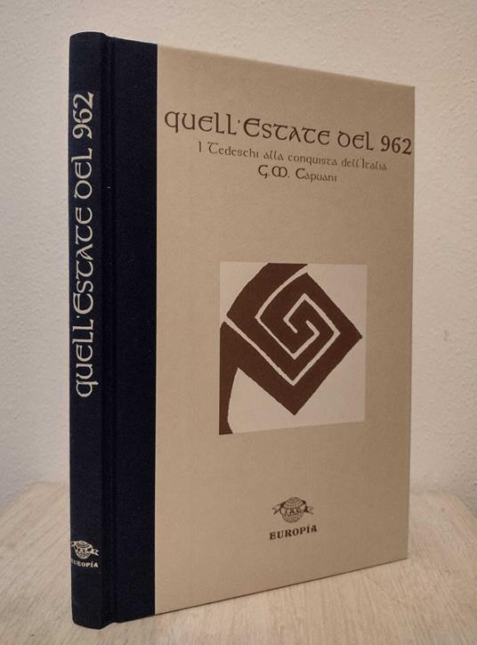 Quell'estate del 962: I Tedeschi alla conquista dell'Italia - copertina