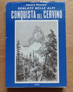 Scalate nelle Alpi: conquista del Cervino