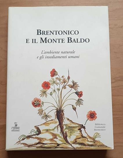 Brentonico e il Monte Baldo: l'ambiente naturale e gli insediamenti umani - Eugenio Turri - copertina