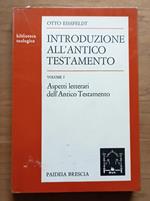 Introduzione all'Antico Testamento: Volume I: Aspetti letterari dell'Antico Testamento