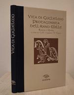 Vita di Guglielmo protagonista dell'anno mille