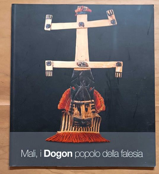 Mali, i Dogon popolo della falesia - copertina