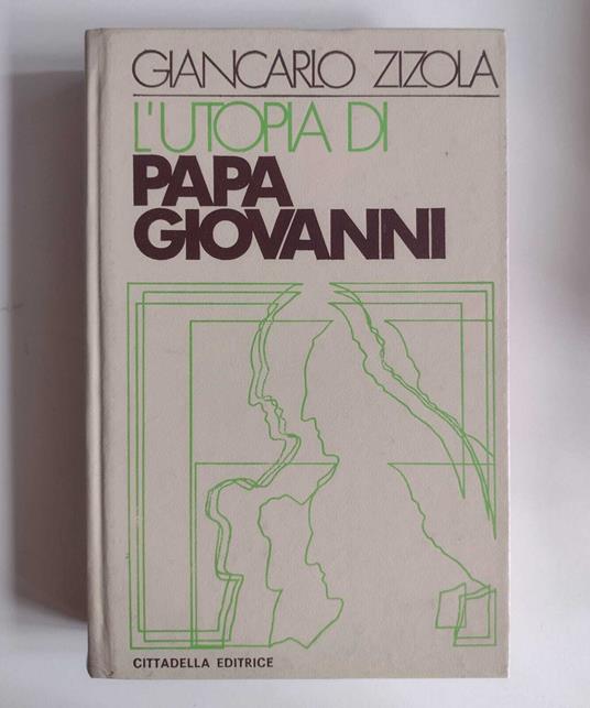 L' utopia di papa Giovanni - Giancarlo Zizola - copertina