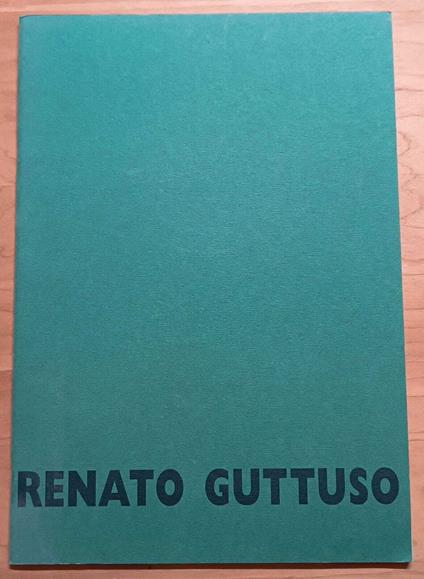 Renato Guttuso: 19 aprile-31 maggio 1997 - Luigi Serravalli - copertina