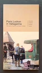 Paris Lodron (1586-1653) in Vallagarina: itinerario