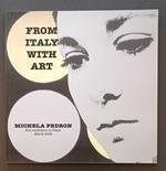 From Italy with art Michela Padron