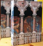 Il Castello del Buonconsiglio: Dimora dei principi vescovi di Trento : persone e tempi di una storia VOLUME SECONDO