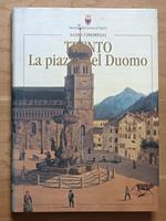 Trento: La piazza del Duomo