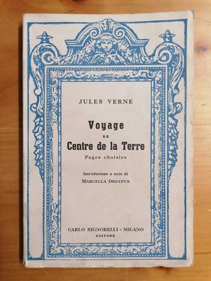 Voyage au centre de la terre: pages choisies - copertina
