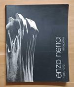Enzo Nenci: 1903-1972: retrospettiva