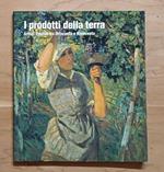 I prodotti della terra: artisti trentini tra Ottocento e Novecento