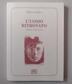 L' uomo ritrovato: Riflessioni poetiche
