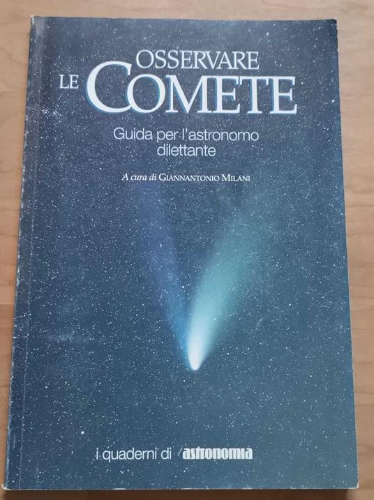 Osservare le comete: guida per l'astronomo dilettante - copertina