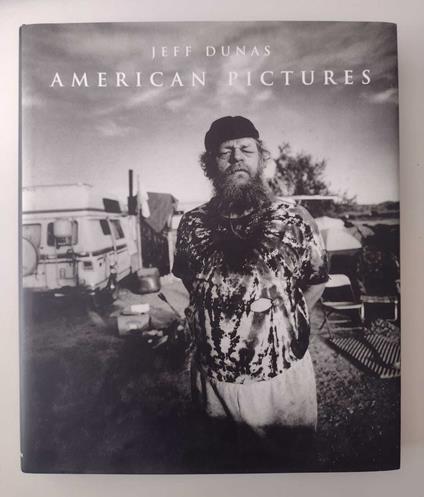 American pictures: A Reflection on Mid-Twentieth Century America = Amerika Mitte des 20. Jahrhunderts in Bildern = Un reflet de l'Amérique du milieu du XXe siècle - Jeff Dunas - copertina