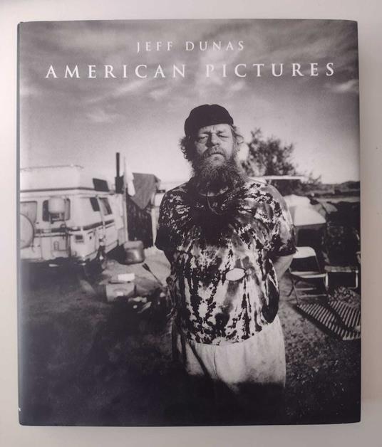 American pictures: A Reflection on Mid-Twentieth Century America = Amerika Mitte des 20. Jahrhunderts in Bildern = Un reflet de l'Amérique du milieu du XXe siècle - Jeff Dunas - copertina