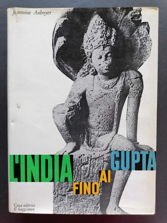 L' India fino ai Gupta - Jeannine Auboyer - copertina