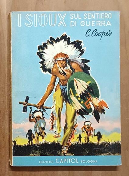 I Sioux sul sentiero di guerra - James Fenimore Cooper - copertina