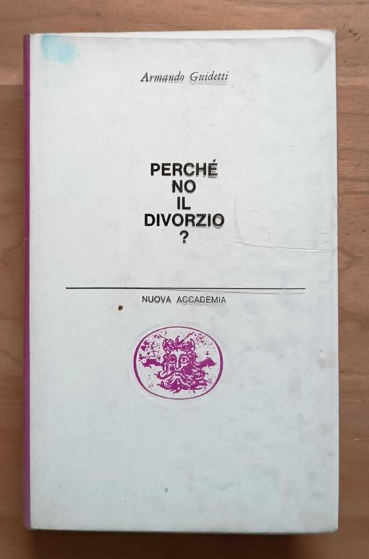 Perchè no il divorzio? - Armando Guidetti - copertina