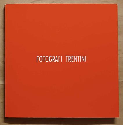 Fotografi trentini - copertina