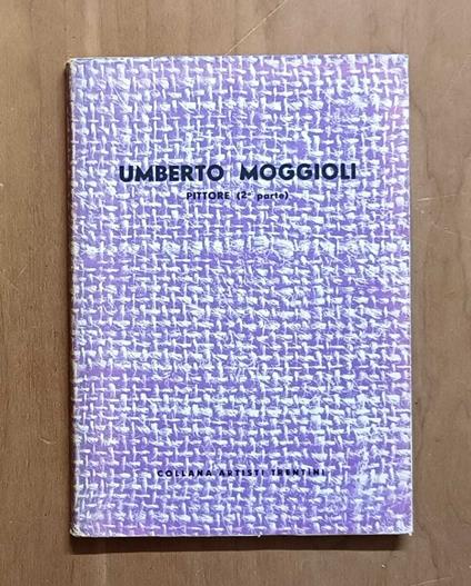 Umberto Moggioli pittore (II parte) - Carlo Piovan - copertina