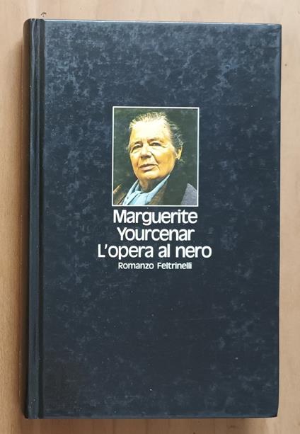 L' Opera al nero: romanzo - Marguerite Yourcenar - copertina