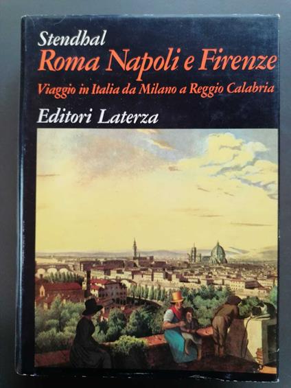 Roma, Napoli e Firenze: viaggio in Italia da Milano a Reggio Calabria - Stendhal - copertina