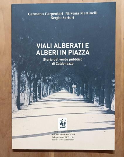 Viali alberati e alberi in piazza: storia del verde pubblico di Caldonazzo - copertina